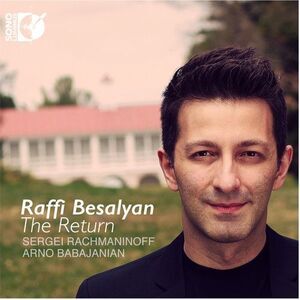 Rachmaninoff / Raffi Besalyan - Raffi Besalyan - the Return  CD